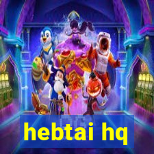 hebtai hq